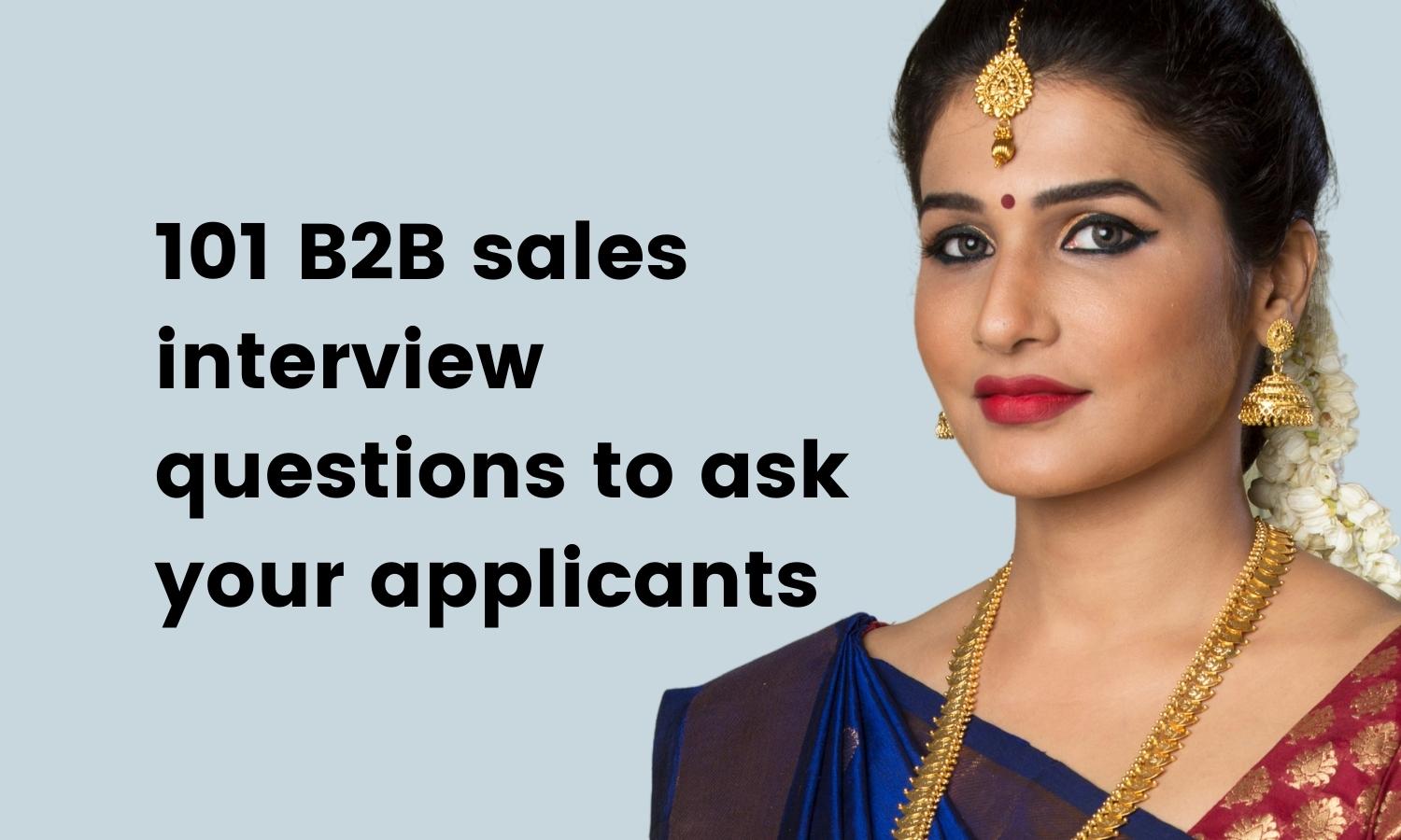 101-b2b-sales-interview-questions-to-ask-your-applicants-tg