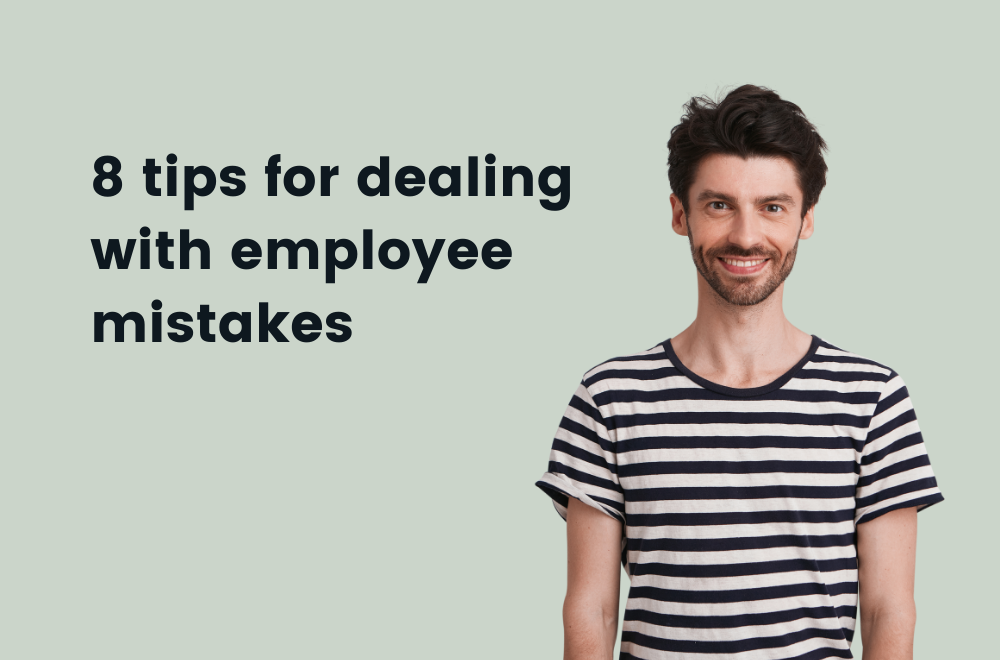 How To Deal With Employee Who Makes Mistakes 8 tips for dealing with employee mistakes - TestGorilla