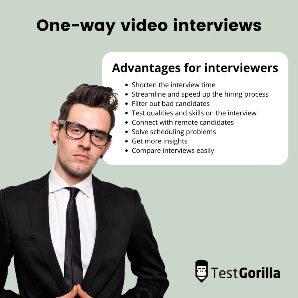 Advantages of one-way video interviews for interviewers