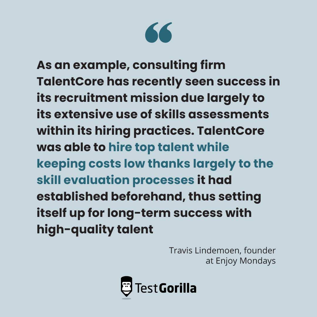 Quote - Travis Linemoen - an example of a consulting firm having success with skills-based hiring