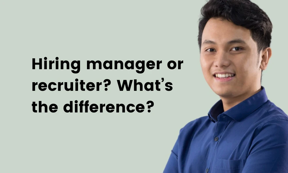 hiring manager or recruiter - what is the difference