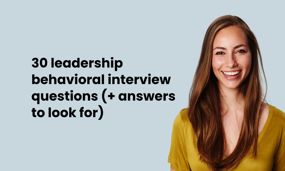 30 leadership behavioral interview questions and ideal responses - TG