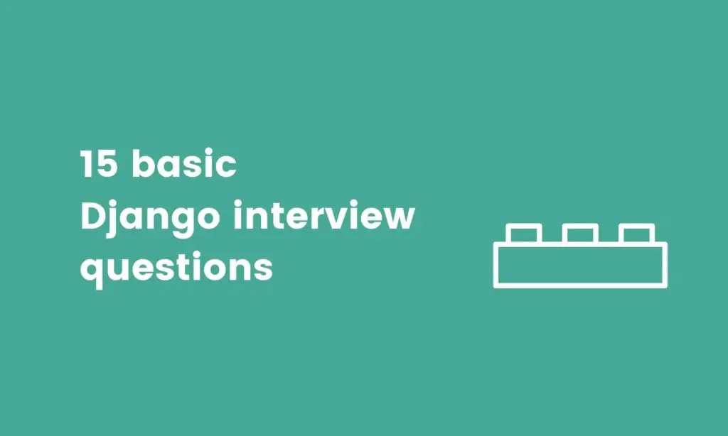 basic Django interview questions