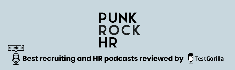 Punk rock hr best recruiting and hr podcast reviewed by TestGorilla 