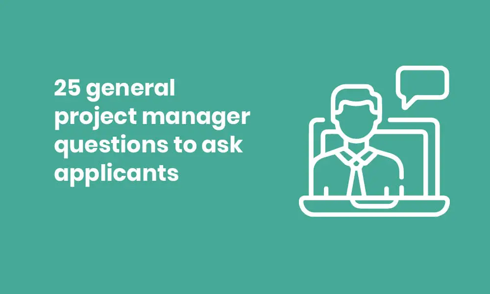 25 general project manager questions 