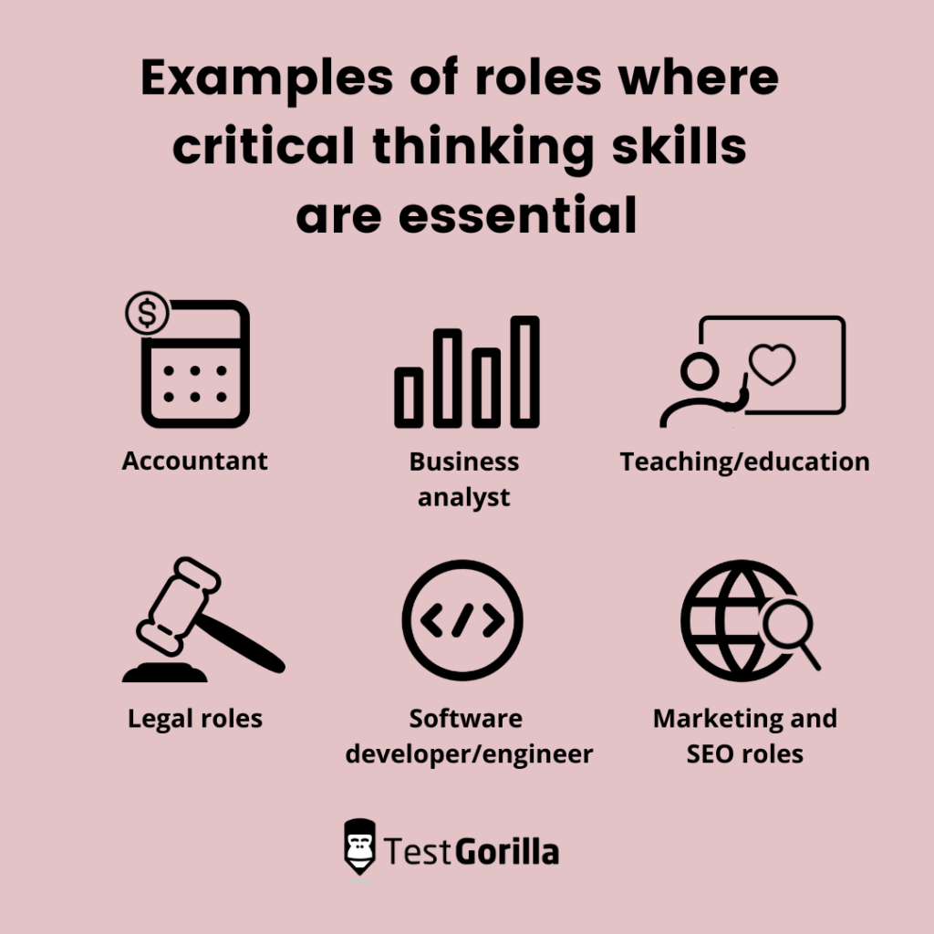 Examples of roles where critical thinking skills are essential