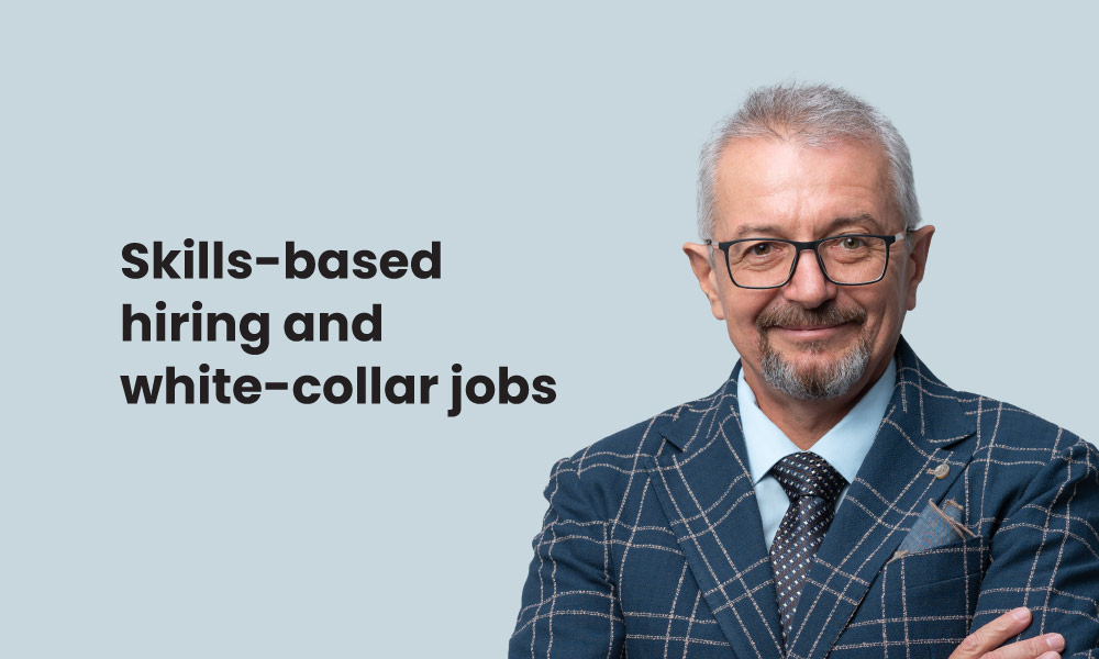Skills-based hiring and white collar jobs