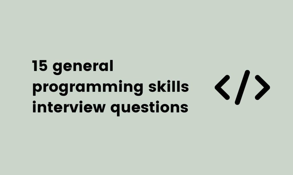 image showing general programming skills interview questions