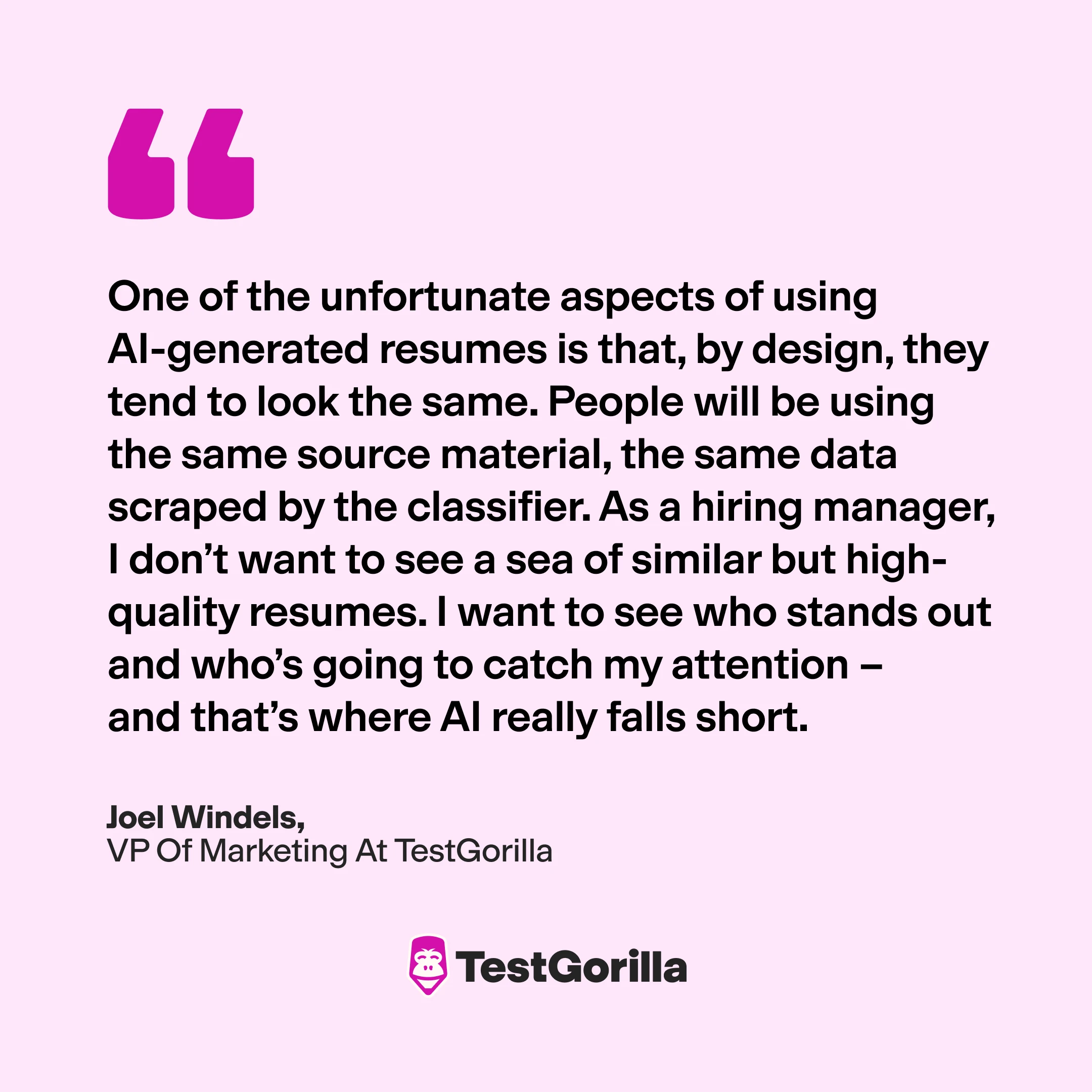 Joel Windels quote on AI generated resumes