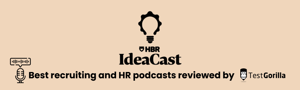 HBR Ideacast best recruiting and hr podcast reviewed by TestGorilla