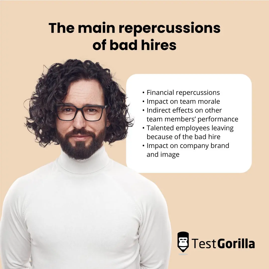 The main repercussions of bad hires