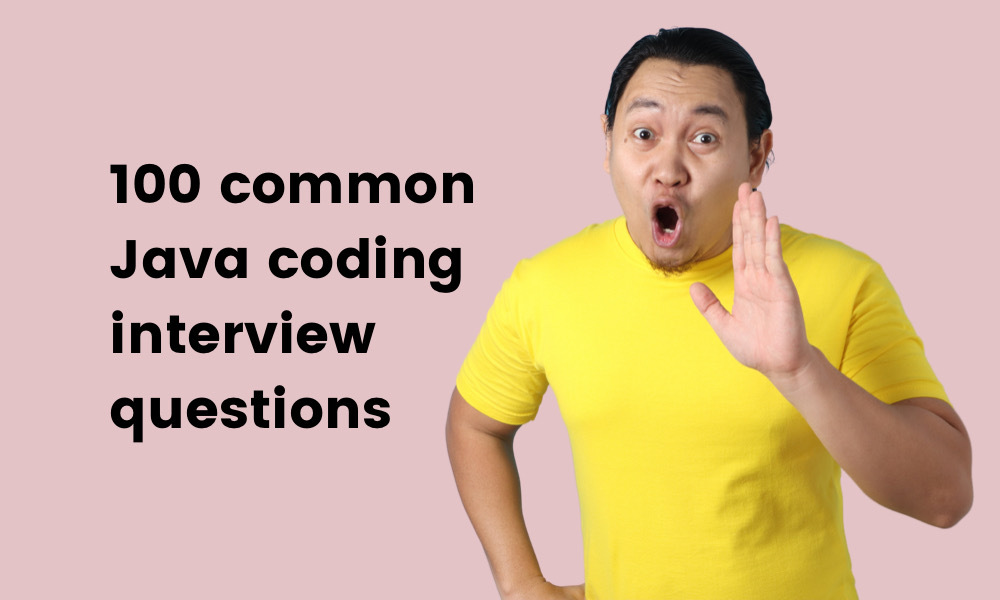 100-common-java-coding-interview-questions-testgorilla