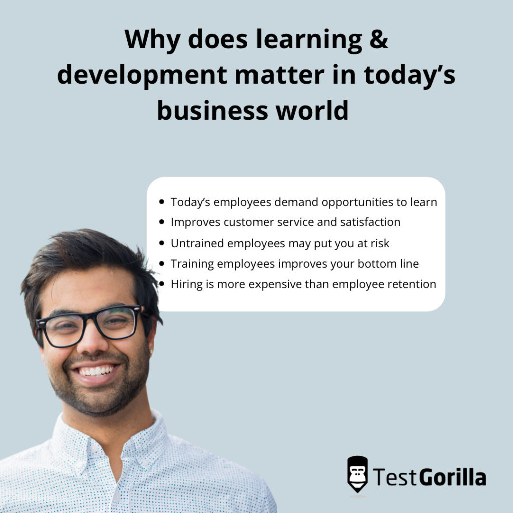 reasons why learning and development matters in today's business world