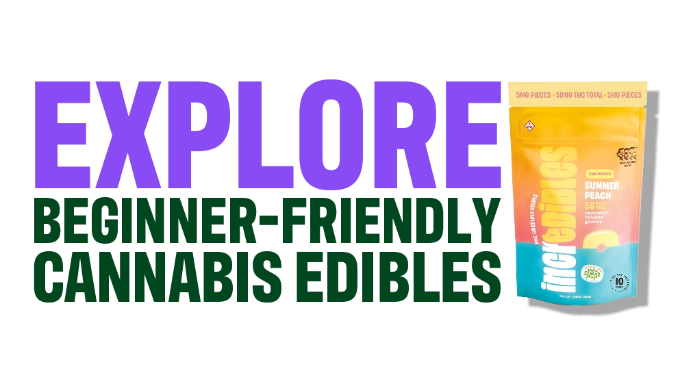  Explore Beginner-Friendly Cannabis Edibles