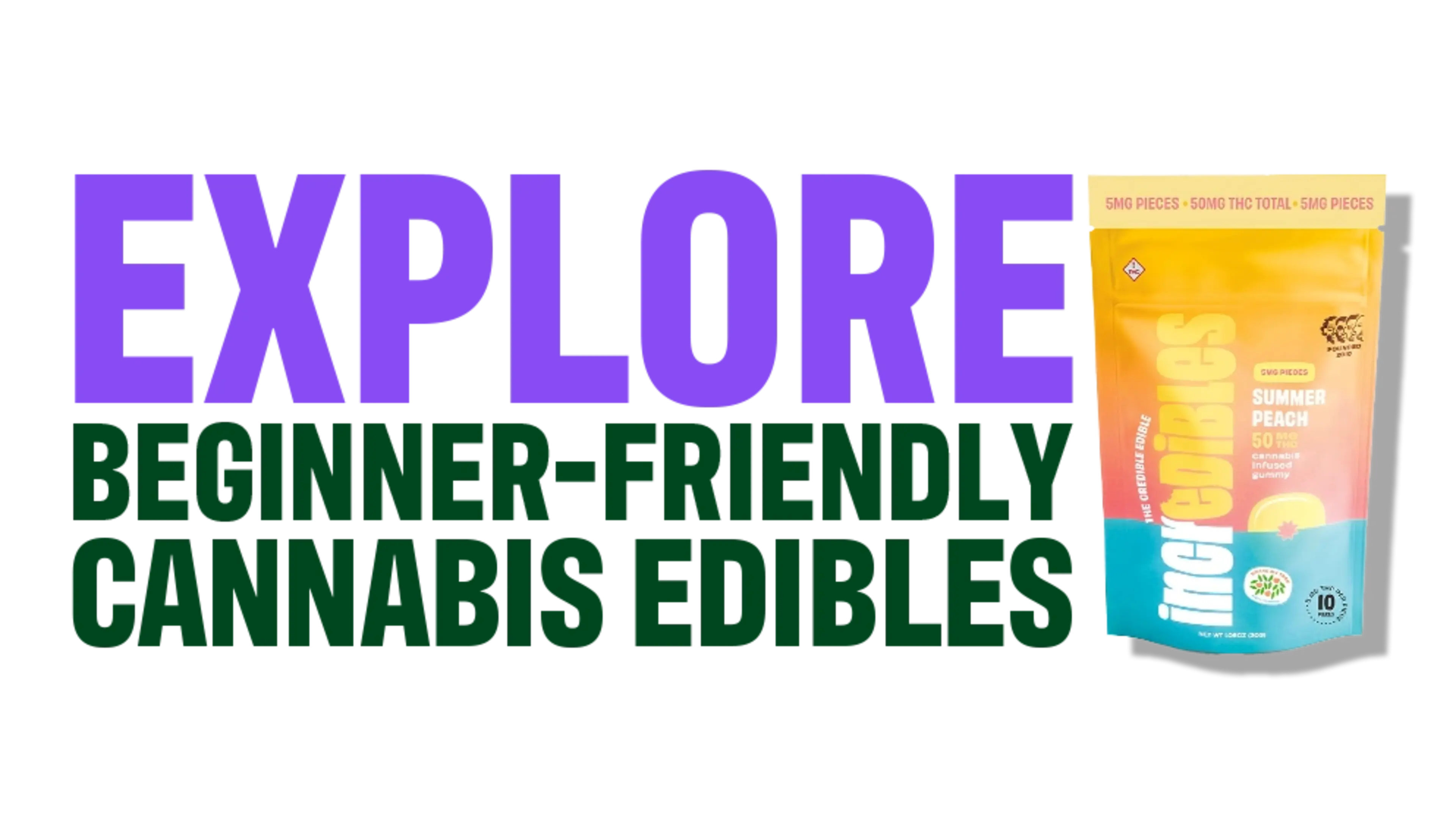 Explore Beginner-Friendly Cannabis Edibles