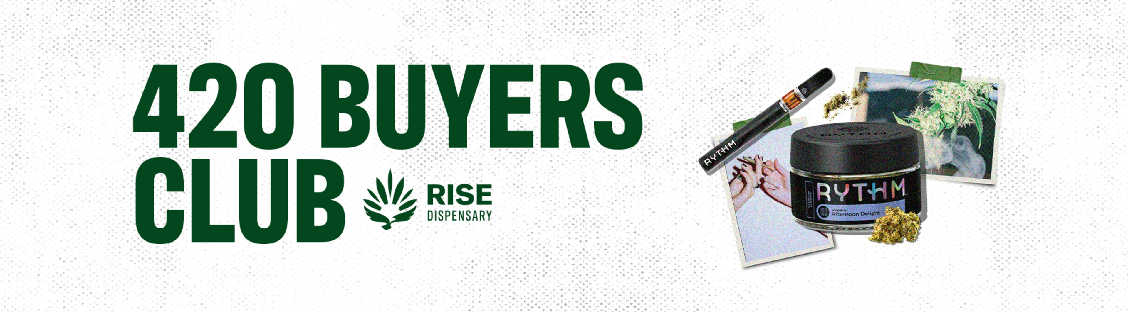 RISE Presents: 420 Buyers Club