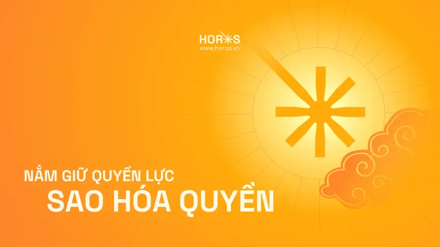 Sao Hoá Quyền là gì? Tìm hiểu tính chất sao Hoá Quyền trong tử vi