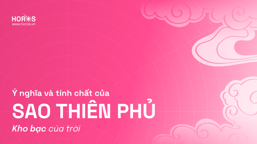 Sao Thiên Phủ - Ý nghĩa sao Thiên Phủ tại các cung trong tử vi