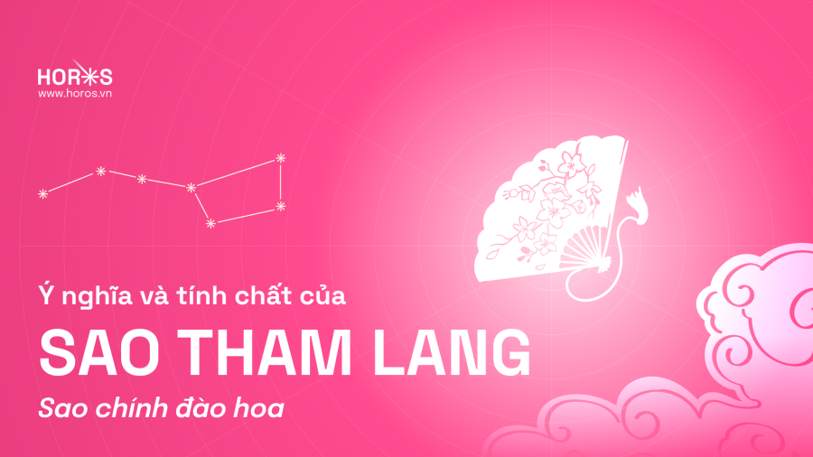 Sao Tham Lang - Tìm hiểu sao Tham Lang trong tử vi