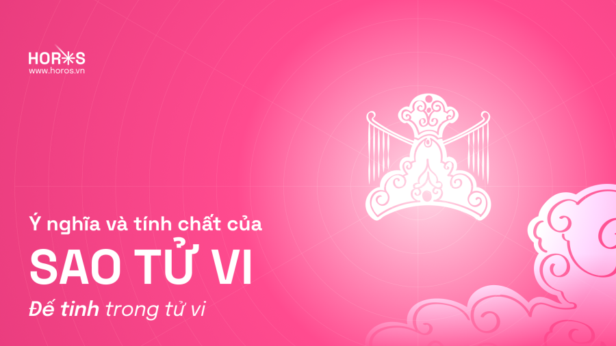 Sao Tử Vi - Đế tinh trong tử vi