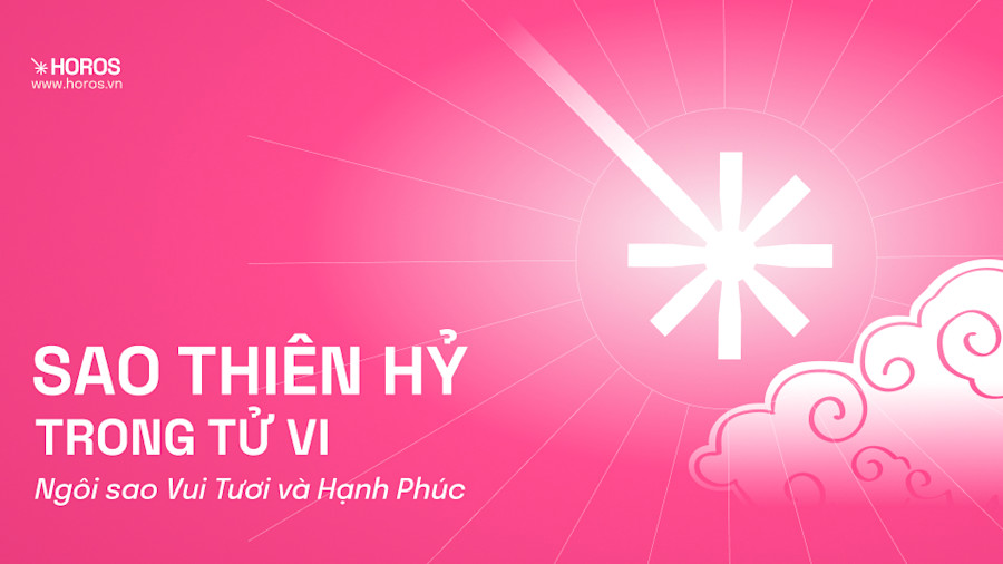 Sao Thiên Hỷ - Ngôi Sao Vui Tươi Và Hạnh Phúc
