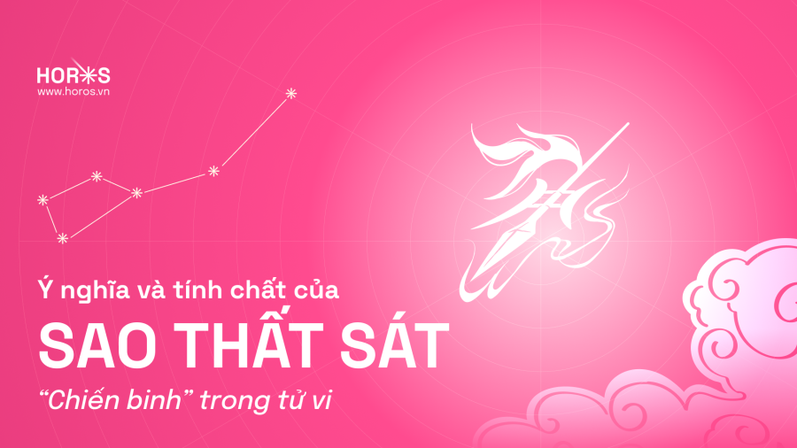 Sao Thất Sát - Tìm hiểu sao Thất Sát trong tử vi