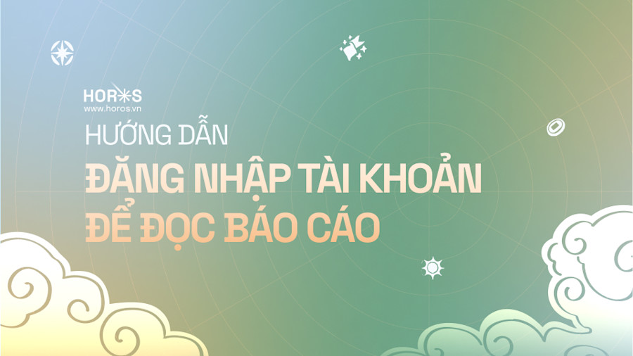 CẬP NHẬT: HƯỚNG DẪN ĐĂNG NHẬP ĐỂ ĐỌC BÁO CÁO