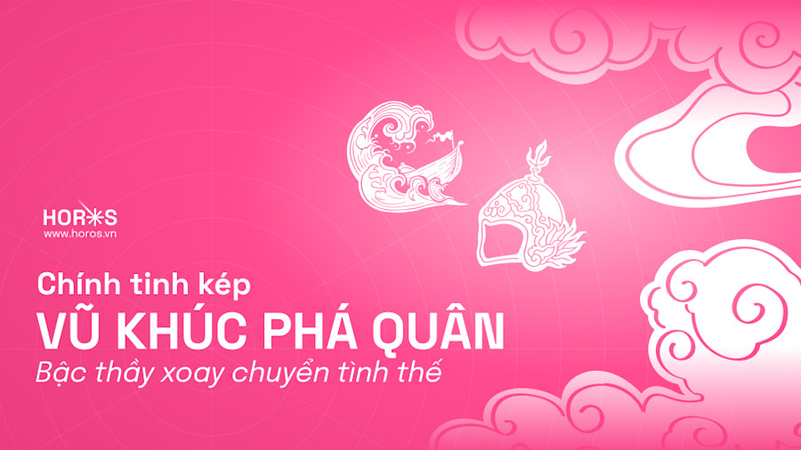 Chính tinh kép Vũ Khúc Phá Quân - Phá Bỏ Rồi Tái Kiến Thiết