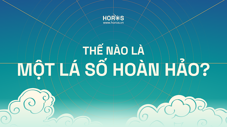 Thế nào là một lá số hoàn hảo?