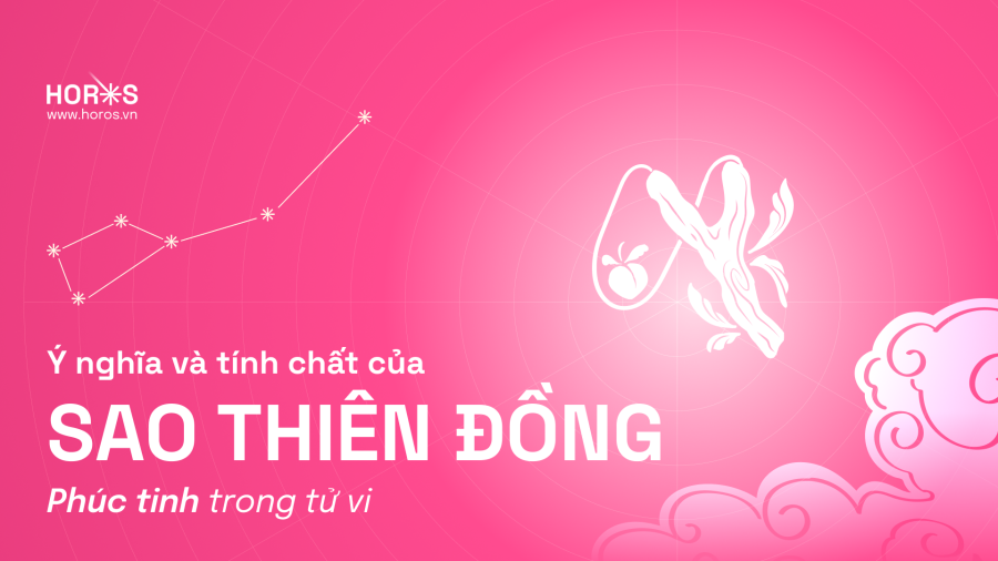 Sao Thiên Đồng - Tìm hiểu phúc tinh trong tử vi