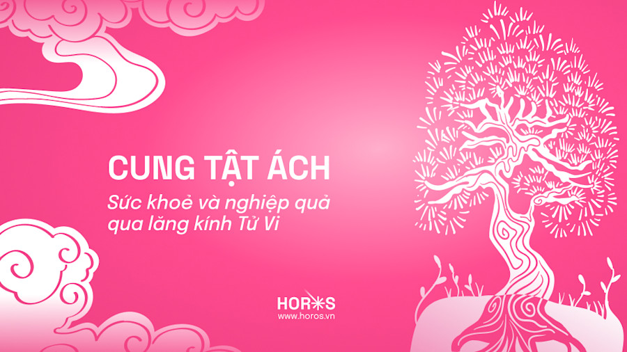 Cung Tật Ách Trong Tử Vi: Cung Vị Phản Ánh Sức Khoẻ Và Nghiệp Quả