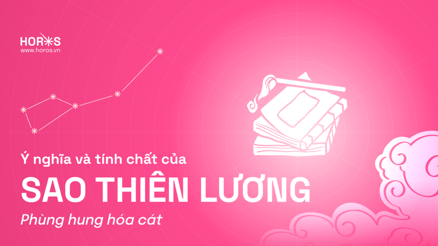 Sao Thiên Lương - Tìm hiểu về chính tinh Thiên Lương trong tử vi