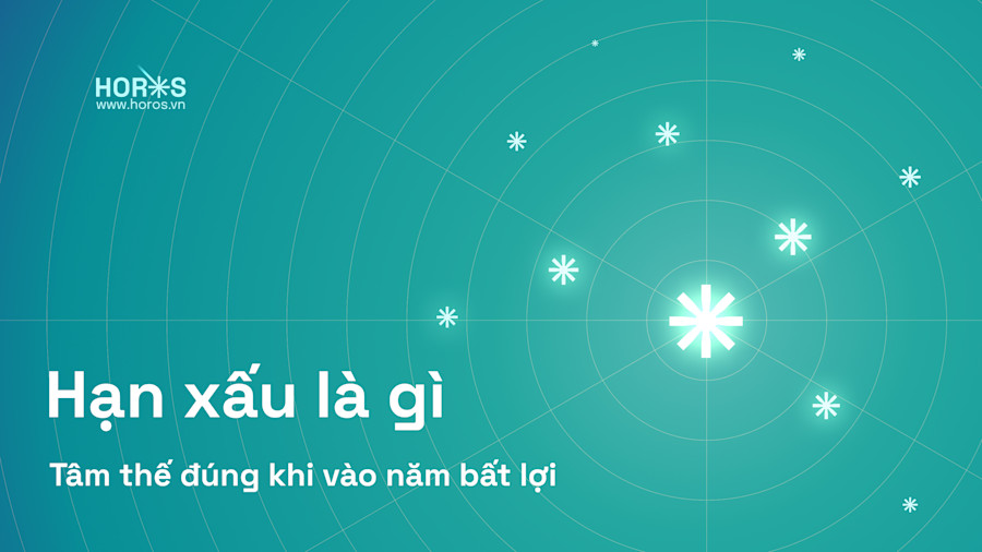 Hiểu Đúng Về Hạn Xấu Trong Tử Vi