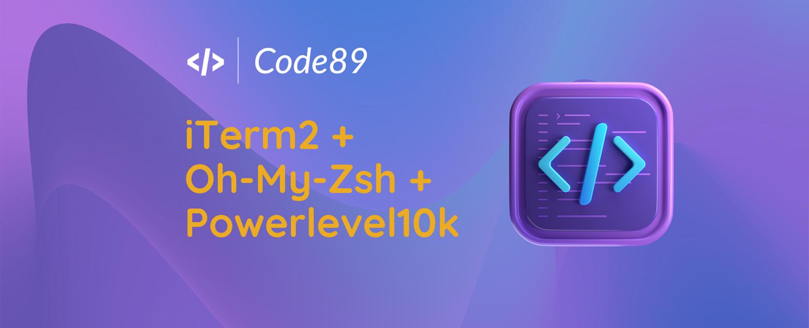 My Terminal Setup: iTerm2 + ZSH + Powerlevel10k