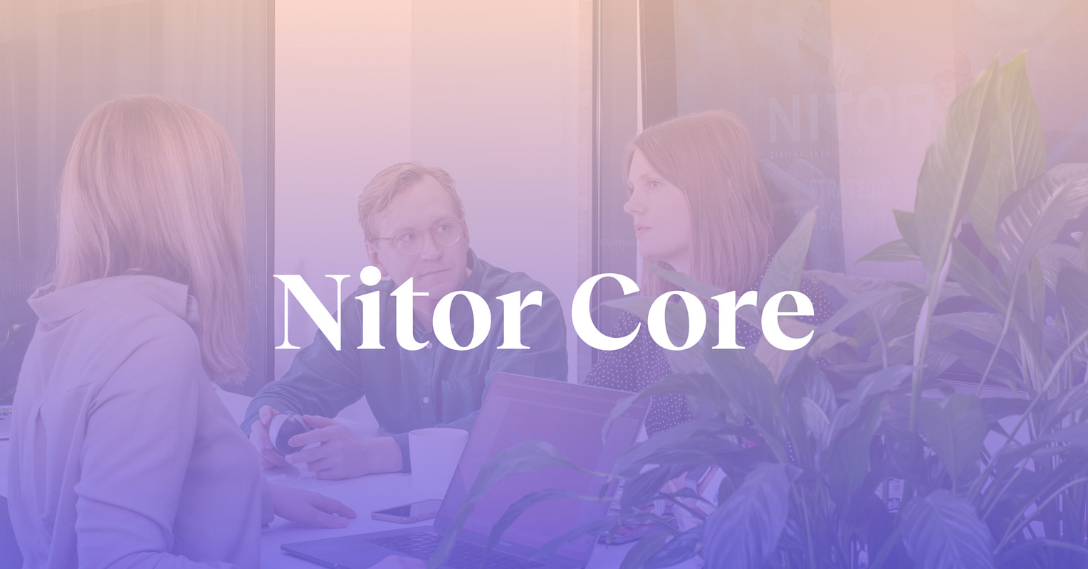 Nitor Riyad Nitor Core: The quest for something more & better - Nitor