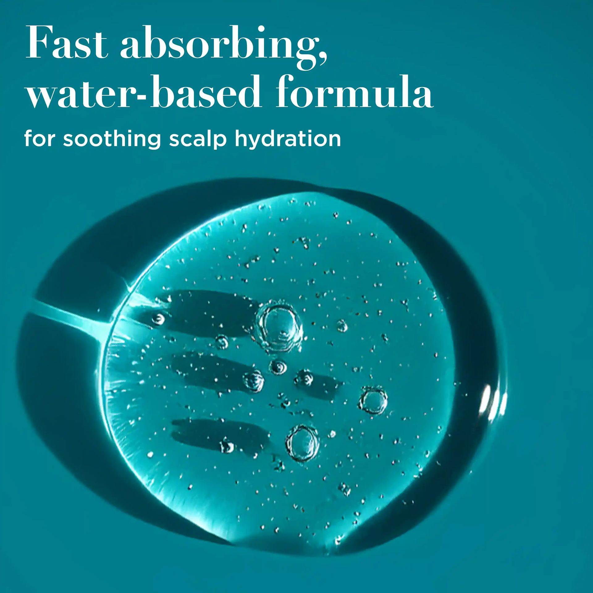 Scalp Serum texture and consistency. Fast absorbing water-based formula for soothing scalp hydration