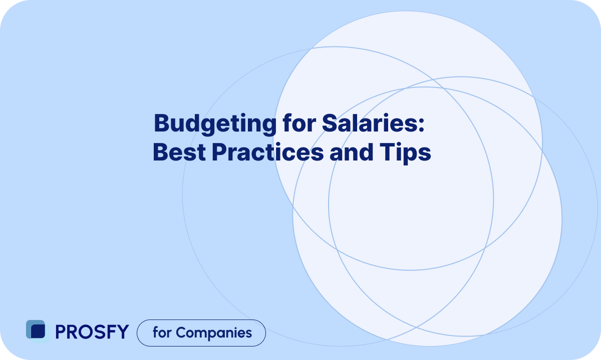 Budgeting for Salaries: Best Practices and Tips
