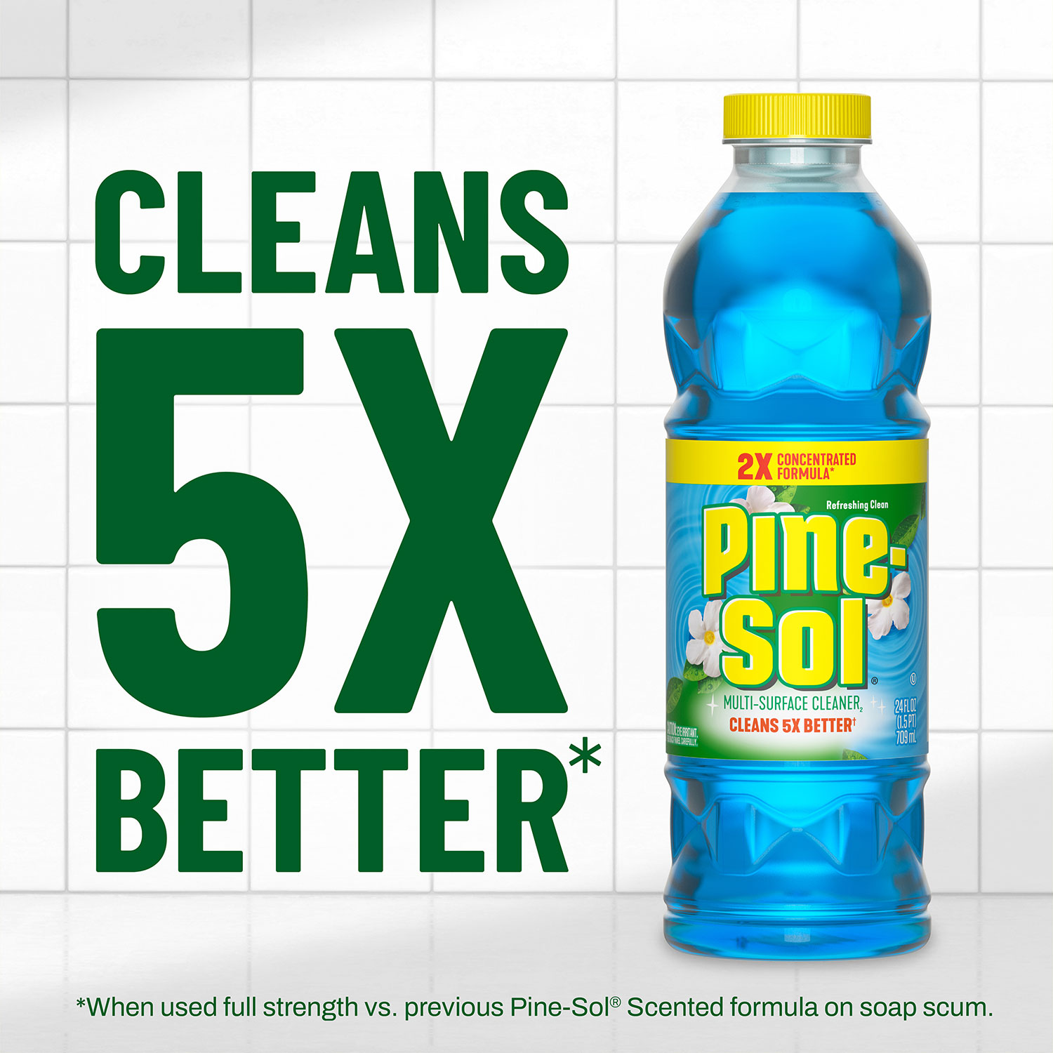 Cleans 5X Better Refreshing Clean