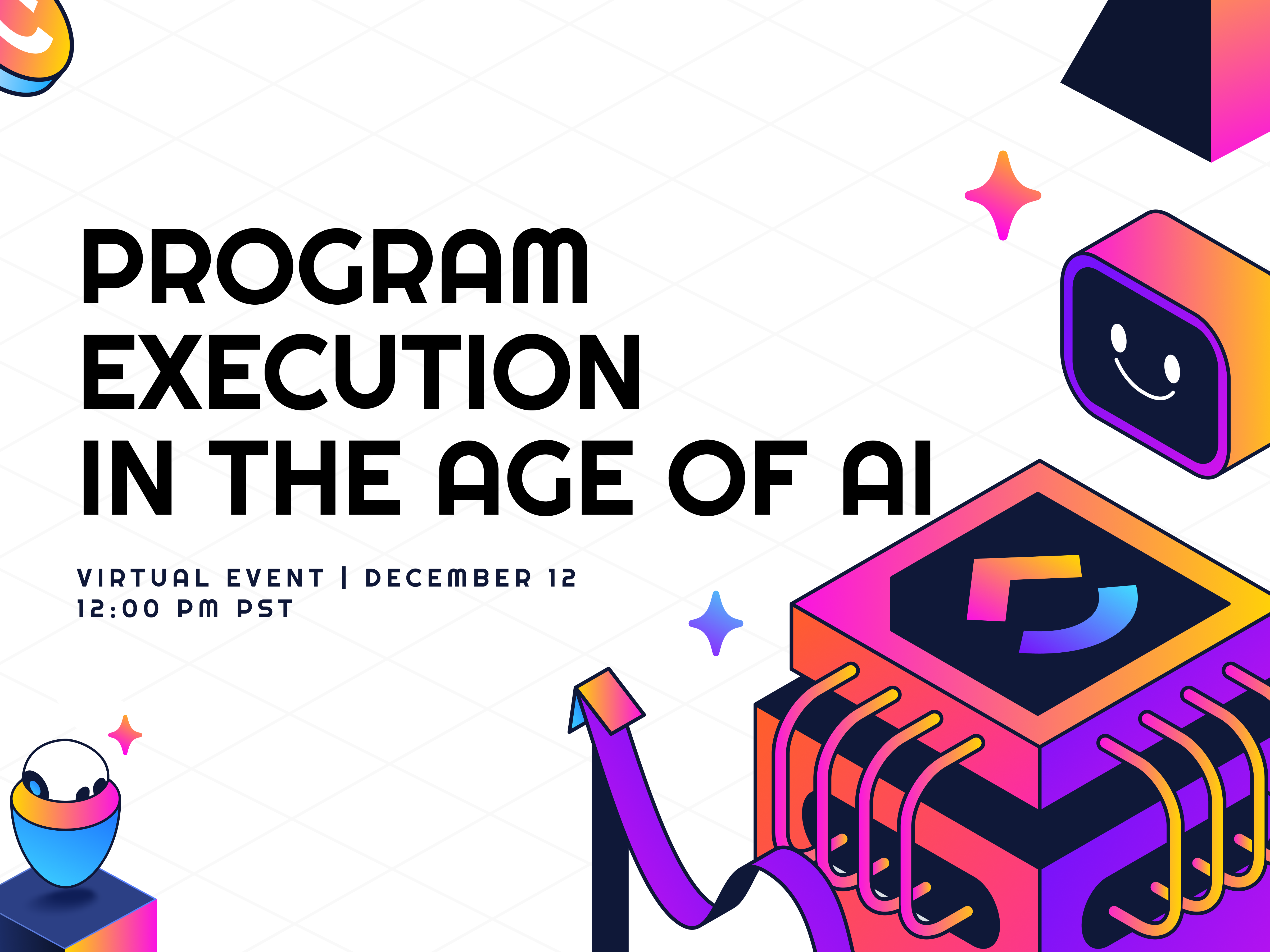 Program Execution in the Age of AI Hero