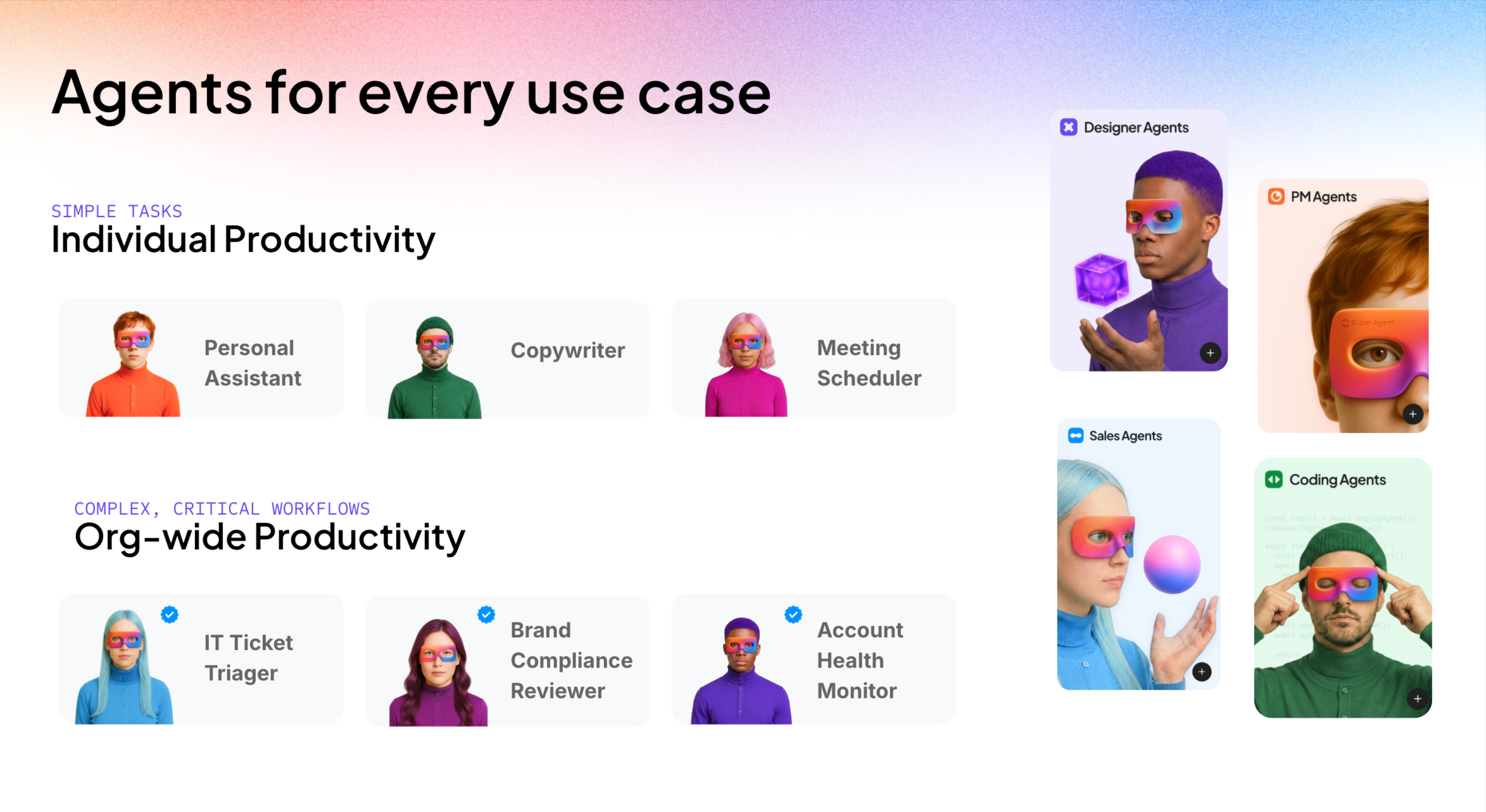 Agents for every use case
