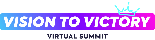 Vision to Victory Virtual Summit Registration