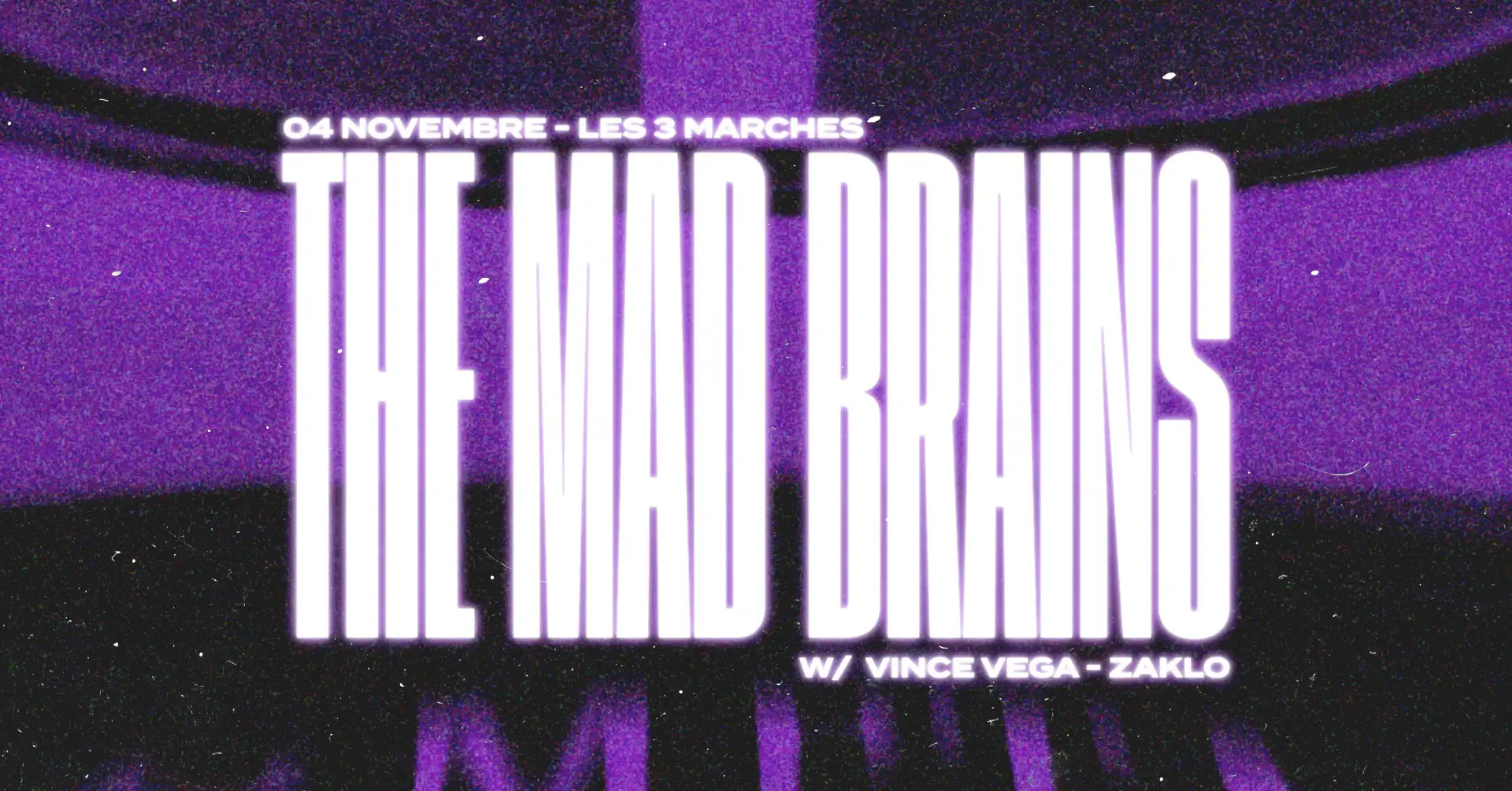 Les 3 Marches x M.A.D Brains, évènement propulsé par M.A.D Brains, qui aura lieu le 3 nov 2022