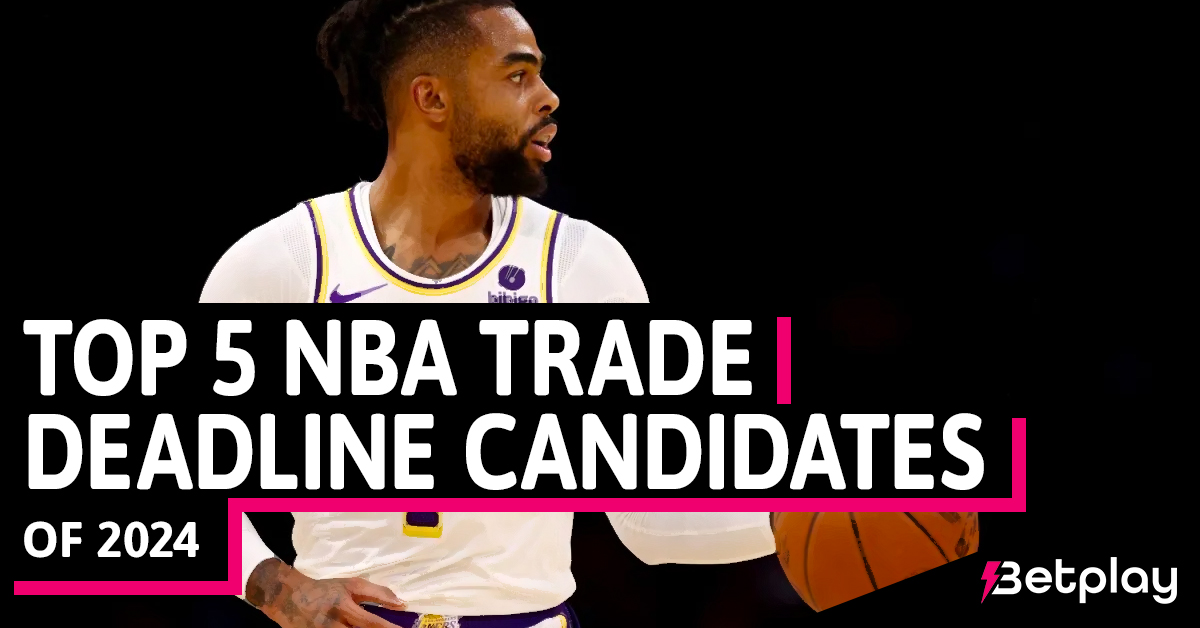 Top 5 NBA Trade Deadline Candidates of 2024