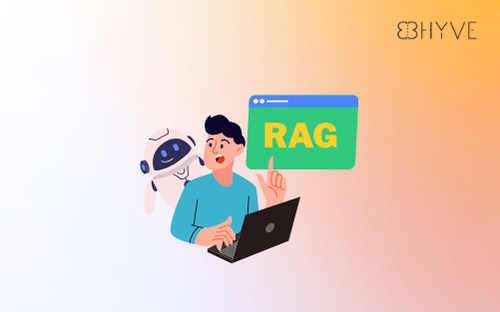 Power of RAG: How BHyve Transforms Information Retrieval for Business