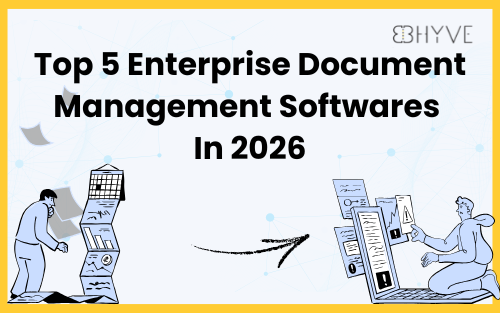 Top 5 Enterprise Document Management System DMS Softwares In 2026