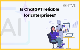 Is ChatGPT Reliable for Enterprise Use?