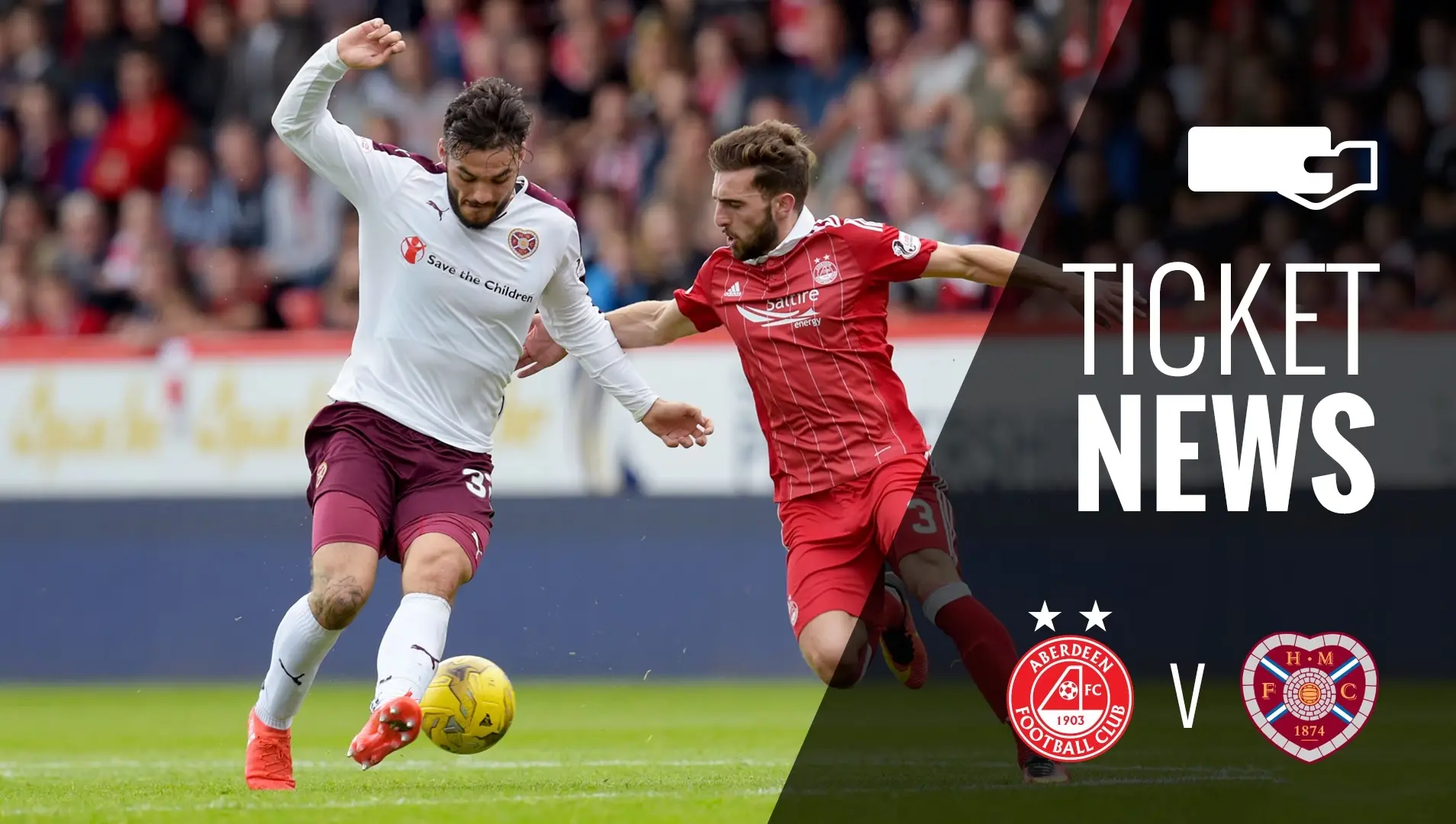 Ticket Details | Aberdeen v Hearts, Saturday 18th March