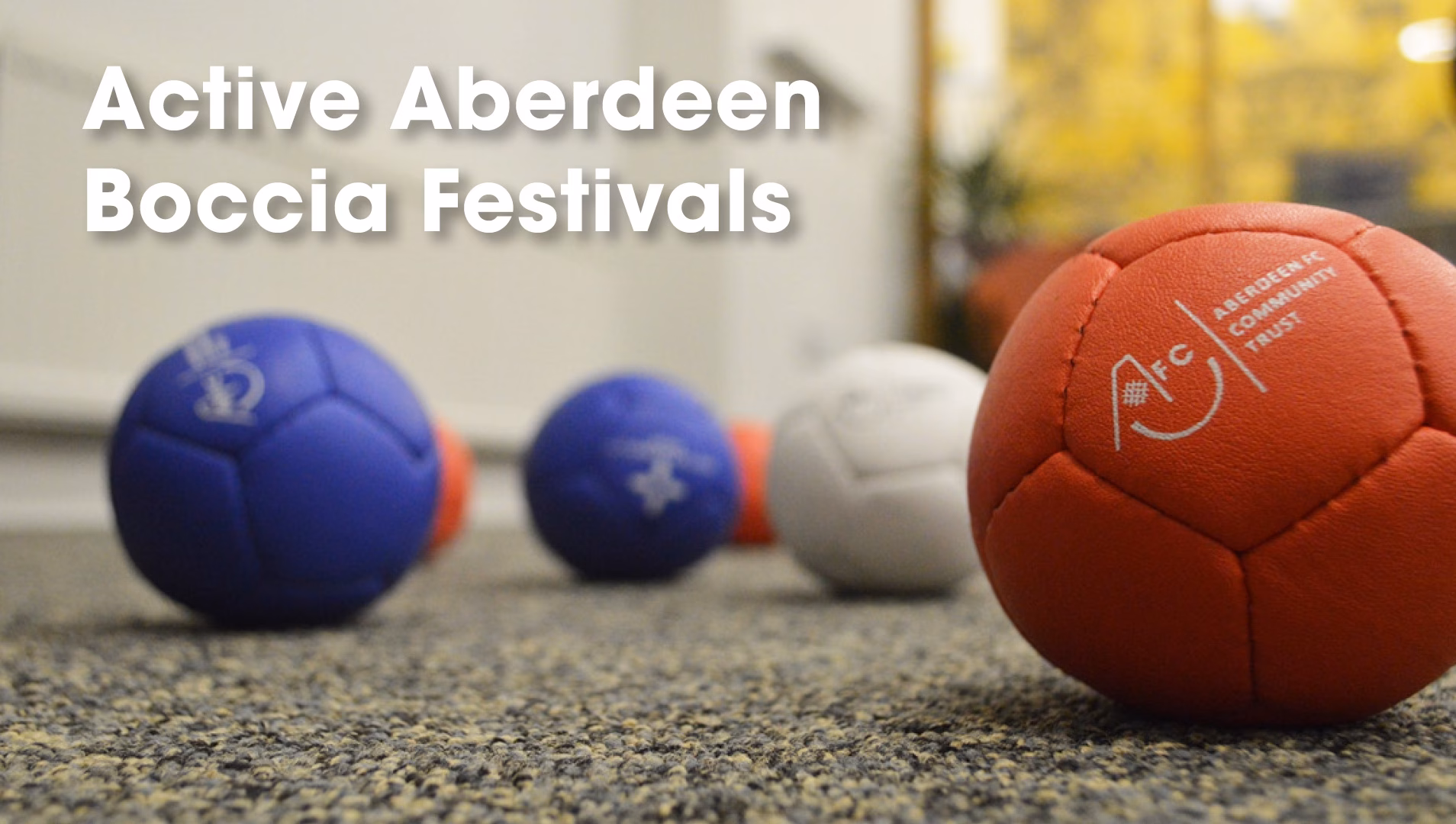 Active Aberdeen Boccia Festival!