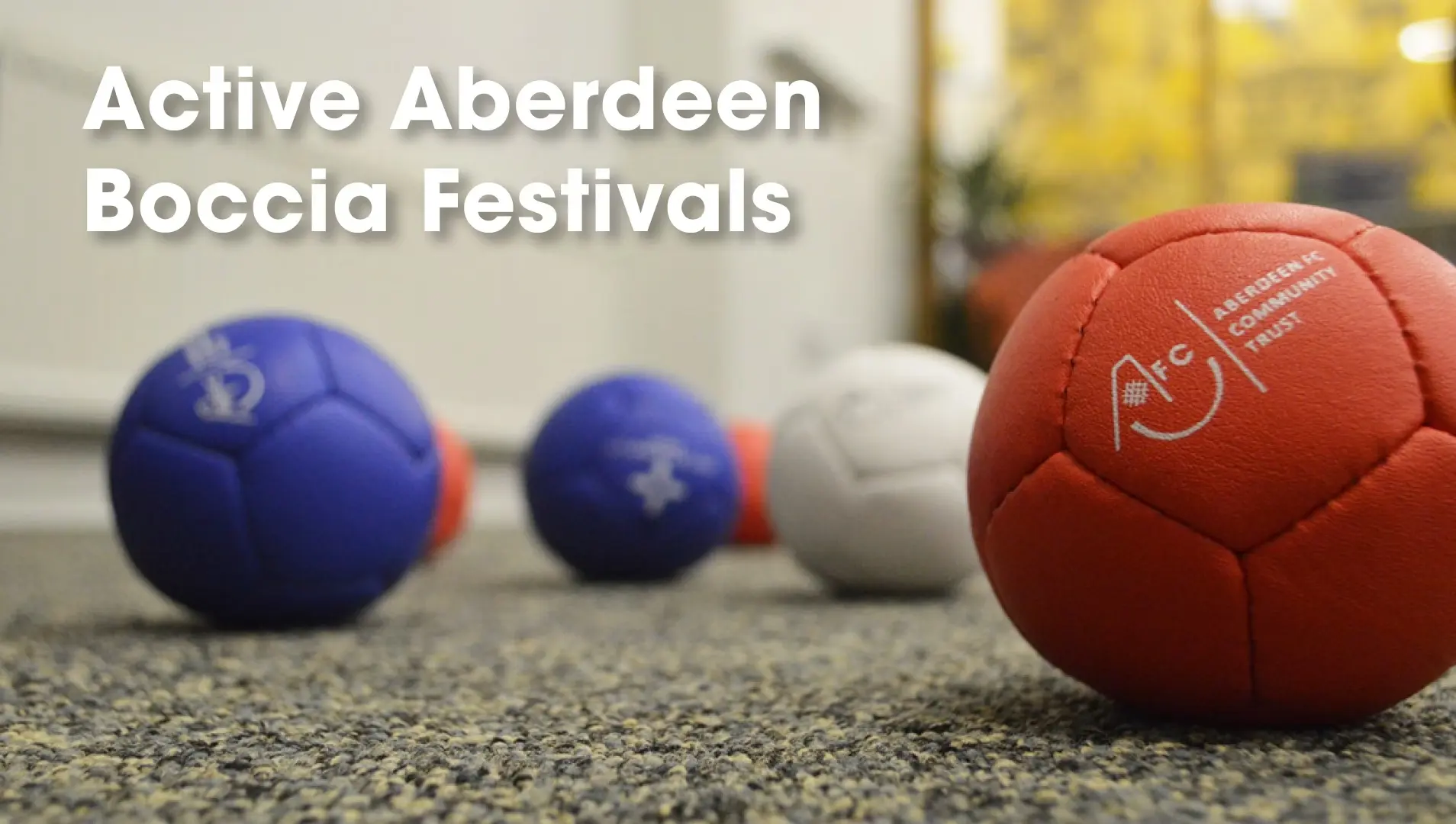 Active Aberdeen Boccia Festival!