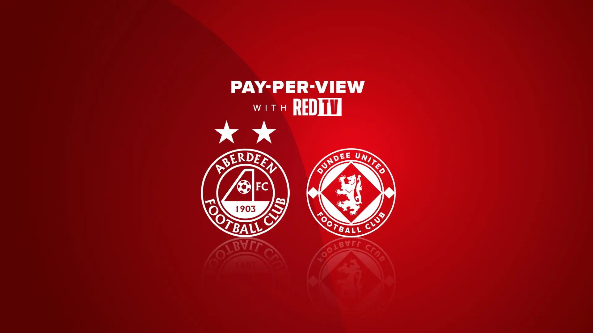 PPV | Aberdeen v Dundee United